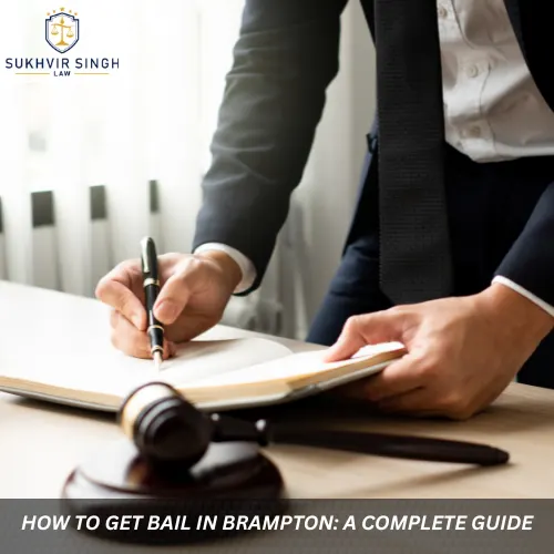 How to Get Bail in Brampton: A Complete Guide