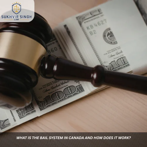 What Is The Bail System in Canada and How Does it Work?